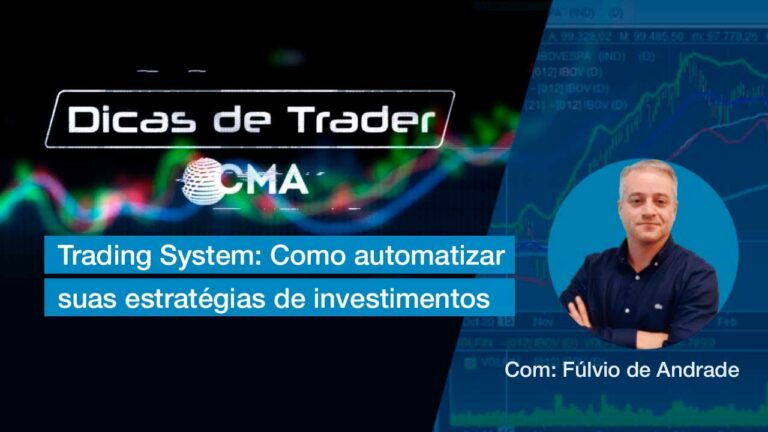 Dicas de Trader: Como automatizar suas estratégias de investimentos utilizando o Trading System